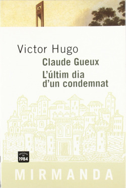 Claude Gueux. L'últim dia d'un condemnat
