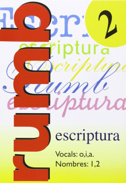 Escriptura Rumb 2000. T.2. Vocals o, i, a nombres 1 y 2