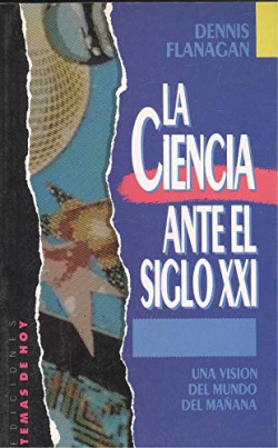 CIENCIA ANTE EL SIGLO XXI, LA