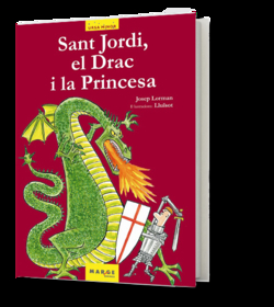 Sant Jordi, el Drac i la Princesa