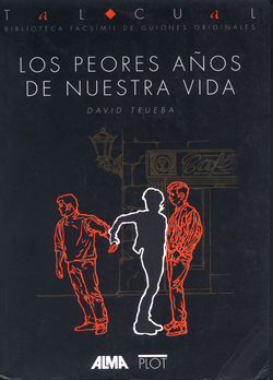 Los peores años de nuestra vida