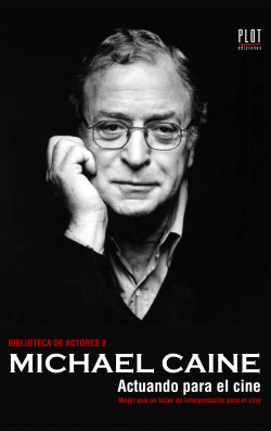 Michael Caine: actuando para el cine
