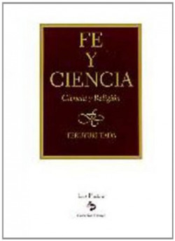 FE Y CIENCIA, CIENCIA Y RELIGION
