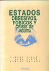 ESTADOS OBSESIVOS, FOBICOS Y CRISIS DE ANGUSTIA