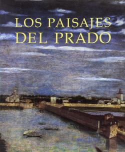 PAISAJES DEL PRADO, LOS