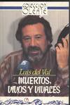 MUERTOS, VIVOS Y VIVALES