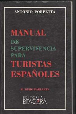 MANUAL DE SUPERVIVENCIA PARA TURISTAS ESPAÑOLES