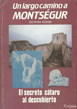 LARGO CAMINO A MONTSEGUR, UN