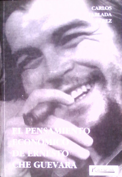 PENSAMIENTO ECONOMICO DE ERNESTO CHE GUEVARA, EL