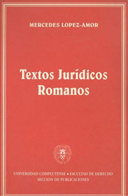 TEXTOS JURIDICOS ROMANOS