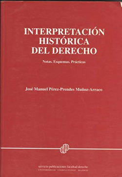 INTERPRETACION HISTORICA DEL DERECHO