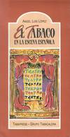 EL TABACO EN LA ESCENA ESPAÑOLA