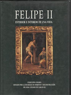 FELIPE II. EXTERIOR E INTERIOR DE UNA VIDA. FACSIMIL.