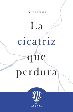 Cicatriz que perdura, La