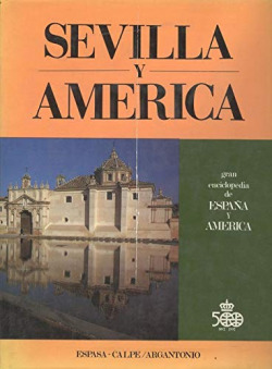SEVILLA-AMERICA DESDE LOS TIEMPOS MAS REMOTOS HASTA 1492