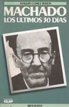 MACHADO LOS ULTIMOS TREINTA DIAS