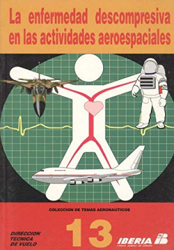 ENFERMEDAD DESCOMPRENSIVA EN LAS ACTIVIDADES AEROESPACIALES,