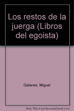 LOS RESTOS DE LA JUERGA