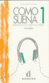 COMO SUENA 1. (LIBRO) ESPAÑOL PARA EXTRANJEROS
