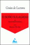 (G).O SOÑO SULAGADO.(GUIA DE LECTURA) CUM