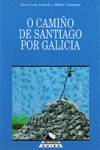 Camiño de Santiago por Galicia, o