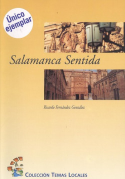 Salamanca Sentida. temas locales