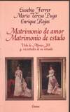 MATRIMONIO DE AMOR, MATRIMONIO DE ESTADO