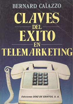 CLAVES DEL EXITO EN TELEMARKETING