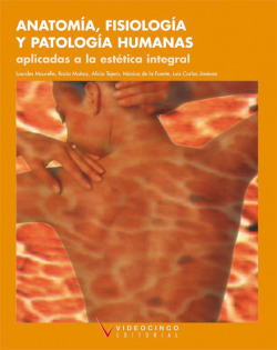 ANATOMIA FISIOLOGIA Y PATOLOGIA HUMANAS