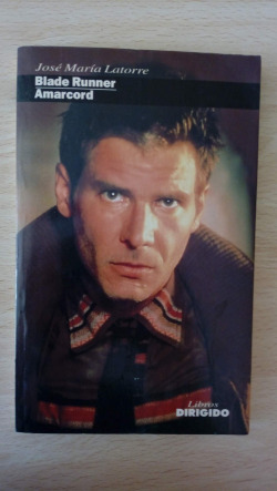 BLADE RUNNER / AMARCORD