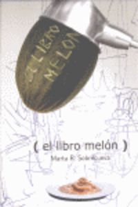 16.LIBRO MELON, EL.(POESIA)