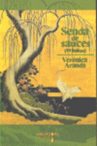 14.SENDA DE SAUCES (99 HAIKUS) (POESIA)