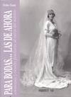 PARA BODAS-- LAS DE AHORA
