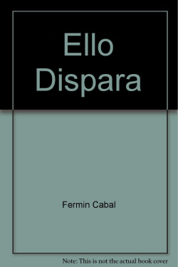 ELLO DISPARA
