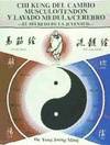 CHI KUNG CAMBIO MUSCULO/TENDON Y LAVADO MEDULA/CEREBRO
