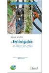 Manual práctico de fertirrigación en riego por goteo.