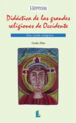 Didáctica de las grandes religiones de Occidente. Una visión