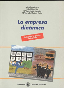 LA EMPRESA DINAMICA, GUIA PARA LA GESTION DEL CAMBIO