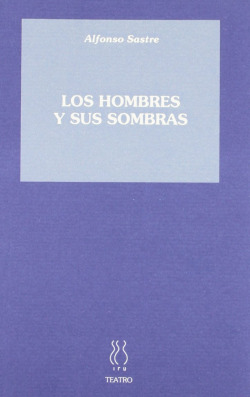 Los hombres y sus sombras