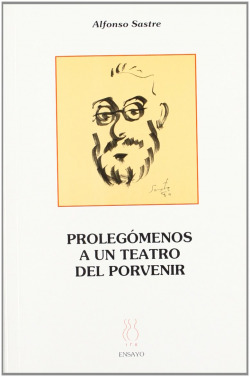 Prolegómenos a un teatro del porvenir