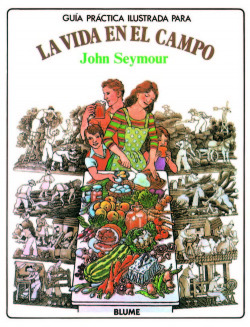 Guía práctica ilustrada para la vida en el campo