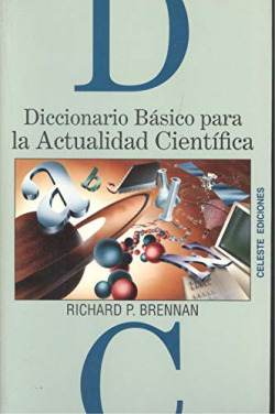 DICCIONARIO BASICO PARA LA ACTUALIDAD CIENTIFICA