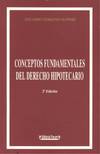 CONCEPTOS FUNDAMENTALES DE DERECHO HIPOTECARIO