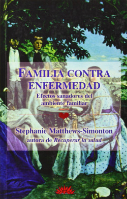 FAMILIA CONTRA ENFERMEDAD EFECTOS SANADORES DEL AMBIENTE FAM