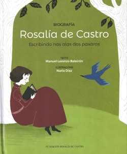 Biografia Rosalia de Castrp escribindo alas dos paxaros