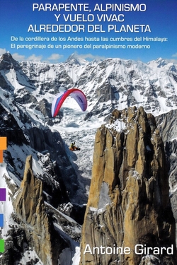Parapente, alpinismo y vuelo vivac alrededor del planeta