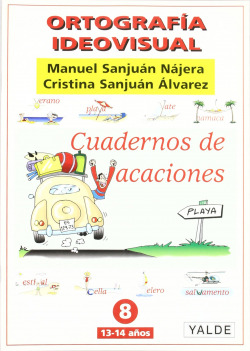 Ortografía ideovisual. Cuadernos de vacaciones nº 8