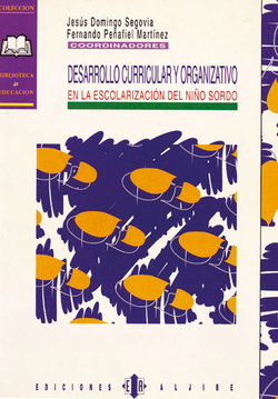 Desarrollo curricular y organizativo escolarizacion niño sordo