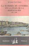 ECONOMIA DE CANTABRIA EN LA ETAPA DE LA RESTAURACION