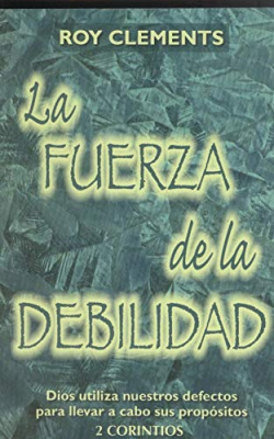 LA FUERZA DE LA DEBILIDAD